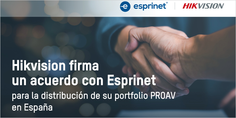 acuerdo entre Hikvision y Esprinet