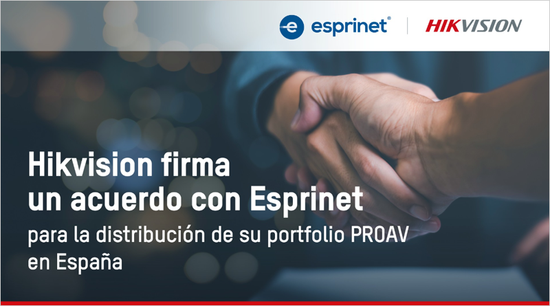 Hikvision firma un acuerdo con Esprinet para la distribución de su gama PROAV en el mercado español