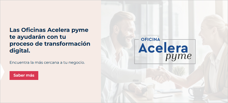 ayudas para crear oficinas Acelera Pyme que fomenten la digitalización