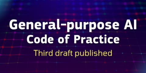 Nuevo borrador del Código de Prácticas de IA de propósito general para un despliegue seguro en la UE