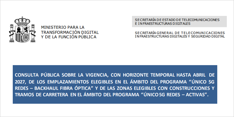 Consulta sobre las zonas elegibles de los programas Unico 5G Redes Backhaul Fibra Óptica y 5G Redes Activas