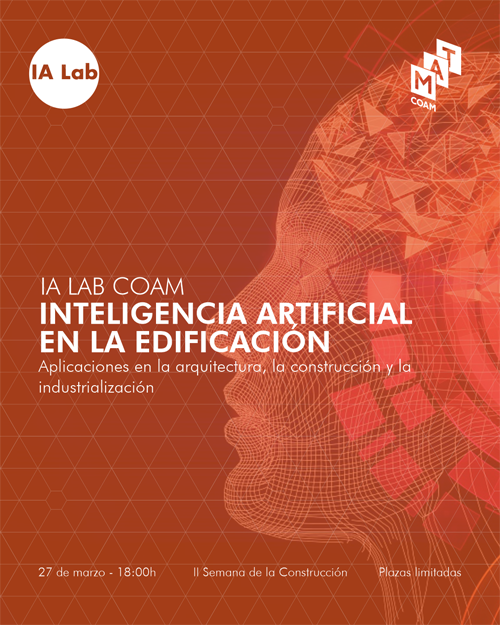 La jornada 'Inteligencia Artificial en la Edificación: Arquitectura, Construcción e Industrialización' tendrá lugar el 27 de marzo, a las 18:00 horas, en el COAM