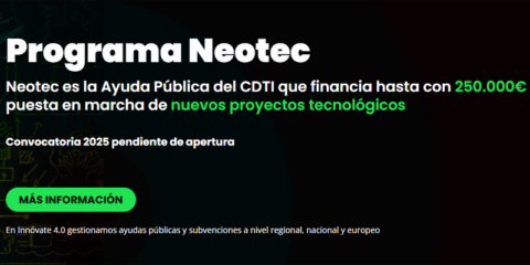 La nueva convocatoria del programa Neotec financiará la creación de empresas de base tecnológica