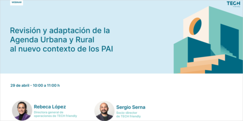 Webinar de TECH friendly sobre la adaptación de la agenda urbana y rural al contexto de los PAI