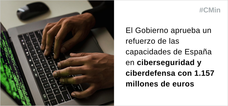 actuaciones para reforzar las capacidades de ciberseguridad y ciberdefensa