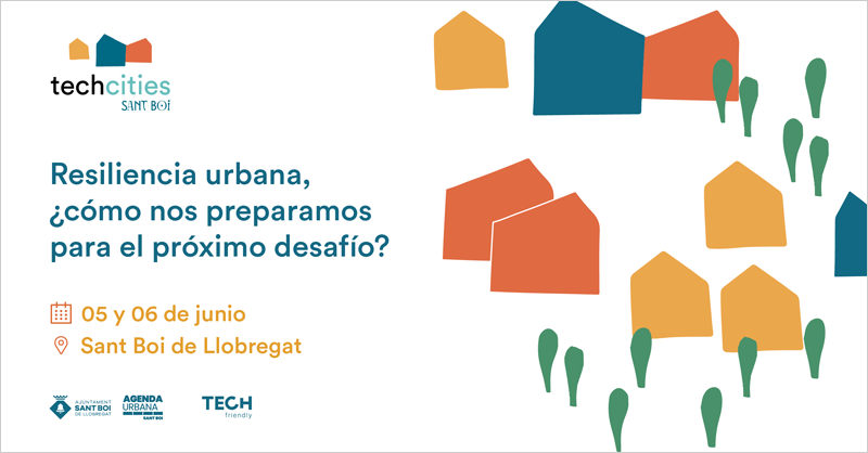 Publicado el programa de la quinta edición del congreso techcities Sant Boi sobre resiliencia urbana