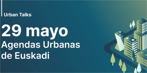 Bilbao acogerá el evento TECH Urban Talks para explorar las agendas urbanas de Euskadi