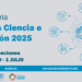 Abierta la convocatoria de Misiones Ciencia e Innovación 2025 para fomentar la I+D+i