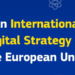 La Estrategia Digital Internacional de la Unión Europea impulsará la colaboración y la gobernanza