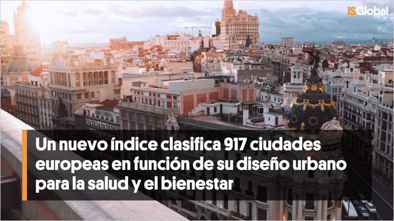 Las áreas urbanas pequeñas ofrecen una mejor salud y bienestar a la ciudadanía, según el Índice de Diseño Urbano Saludable