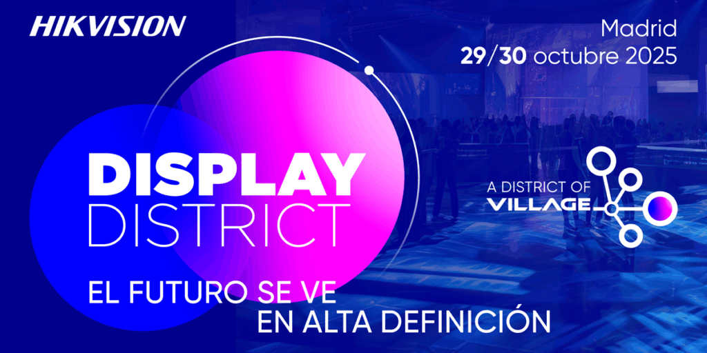 Hikvision organiza el evento Display District centrado en la línea audiovisual profesional
