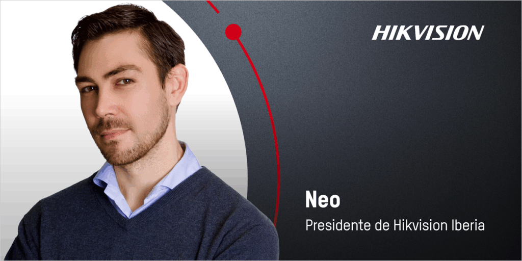 Hikvision nombra a Neo nuevo presidente de Hikvision Iberia para impulsar el liderazgo local