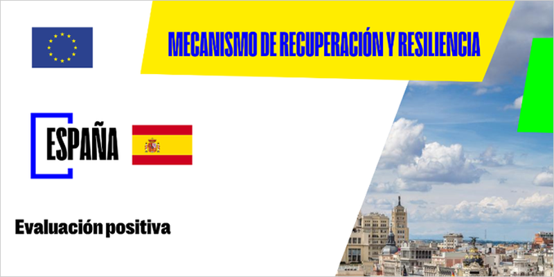 Evaluación positiva de la solicitud de España del quinto pago del Mecanismo de Recuperación y Resiliencia