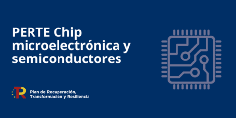 Convocatoria de ayudas de 33 millones en el marco del PERTE de Microelectrónica y Semiconductores