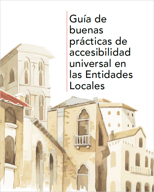 Guía de buenas prácticas de accesibilidad universal en las entidades locales