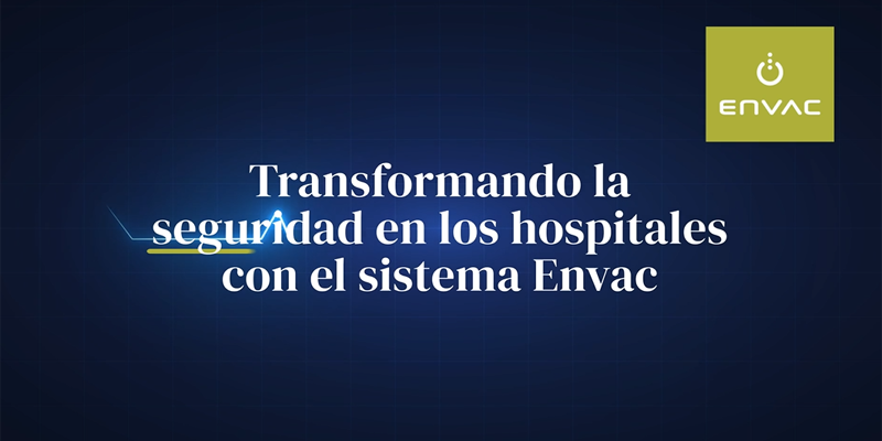 Transformado la seguridad de los hospitales con el sistema Envac