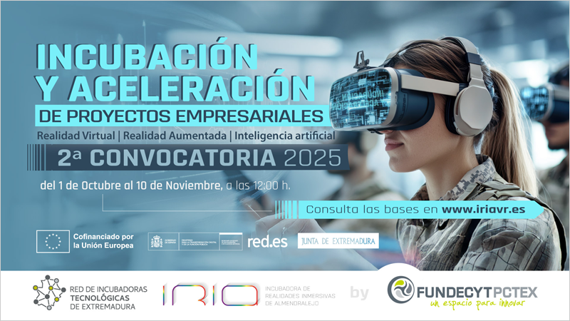 convocatoria de la incubadora de empresas de tecnologías inmersivas IRIA