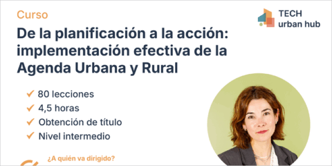 La plataforma de formación online TECH urban hub lanza un curso sobre agenda urbana y rural
