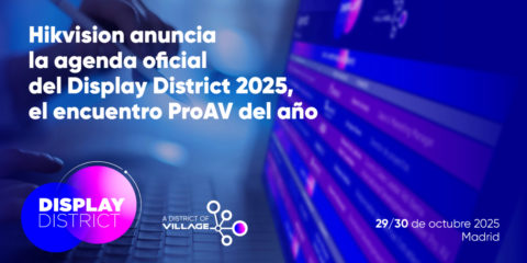 Hikvision anuncia la agenda oficial del Display District 2025 que contará con más de 60 soluciones ProAV