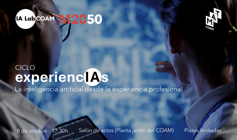 IA Lab COAM organiza 8/10 "experiencIAs": la inteligencia artificial desde la experiencia profesional