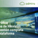 Admira certifica dispositivos de Hikvision para una gestión completa desde su plataforma