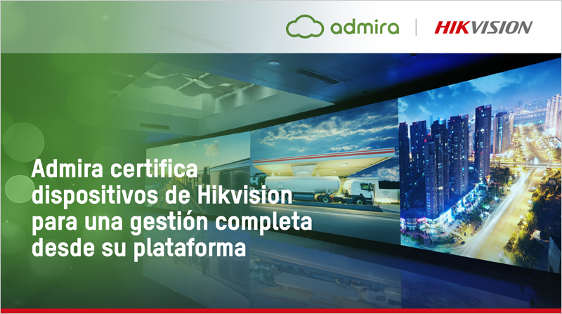 Certificación Admira productos Hikvision.