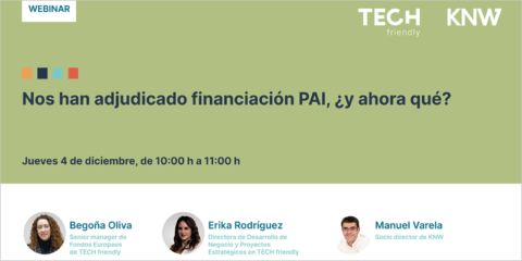 Webinar de TECH friendly y KNW sobre los próximos pasos de los fondos PAI-EDIL