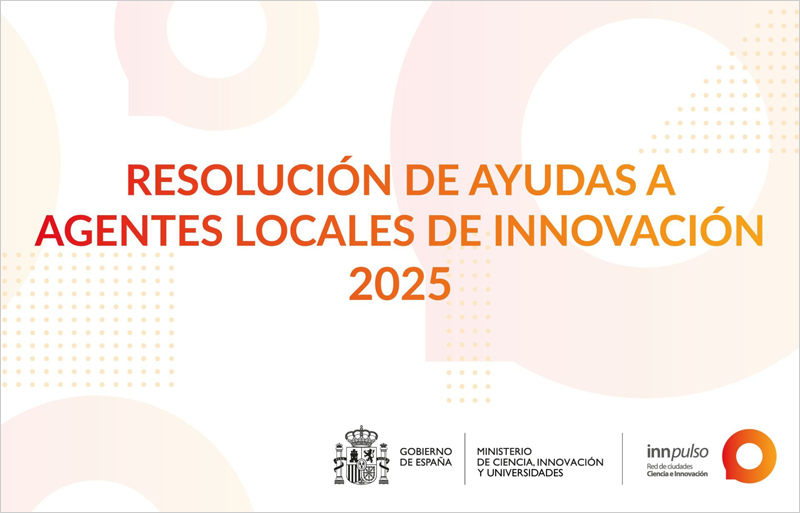 La Red Innpulso impulsa la innovación local con más de 3 millones de euros para agentes locales de innovación en 2025