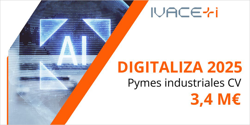 Ivace+i lanza la nueva convocatoria Digitaliza con anticipos de hasta el 75% para pymes