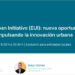 Webinar de TECH friendly sobre la cuarta convocatoria de la Iniciativa Urbana Europea