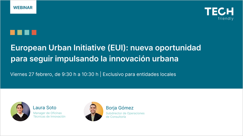 Webinar de TECH friendly sobre la cuarta convocatoria de la Iniciativa Urbana Europea