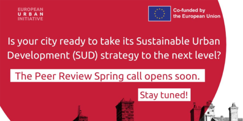Convocatoria de la Iniciativa Urbana Europea para mejorar las estrategias de desarrollo urbano sostenible