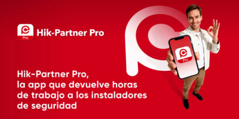 Hik-Partner Pro, la app de Hikvision que optimiza el trabajo de los instaladores de seguridad