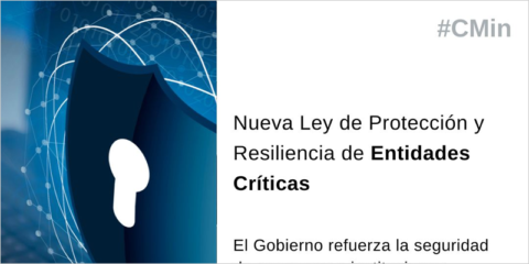 Aprobada la ley de protección y resiliencia de entidades críticas en sectores estratégicos