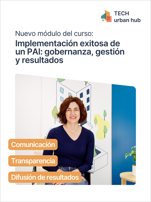 La plataforma TECH urban hub lanza un módulo sobre comunicación, transparencia y resultados de PAI