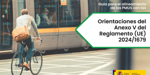 Nueva guía para adaptar los Planes de Movilidad Urbana Sostenible a estándares europeos