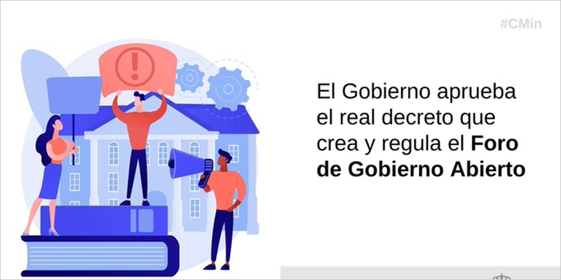 Luz verde a un real decreto por el que se crea y regula el Foro de Gobierno Abierto
