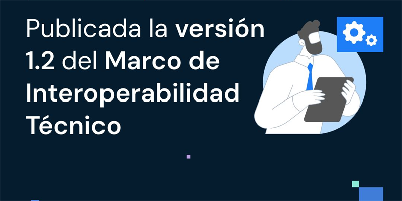 La versión 1.2 del Marco de Interoperabilidad Técnico del CRED impulsa espacios de datos operativos