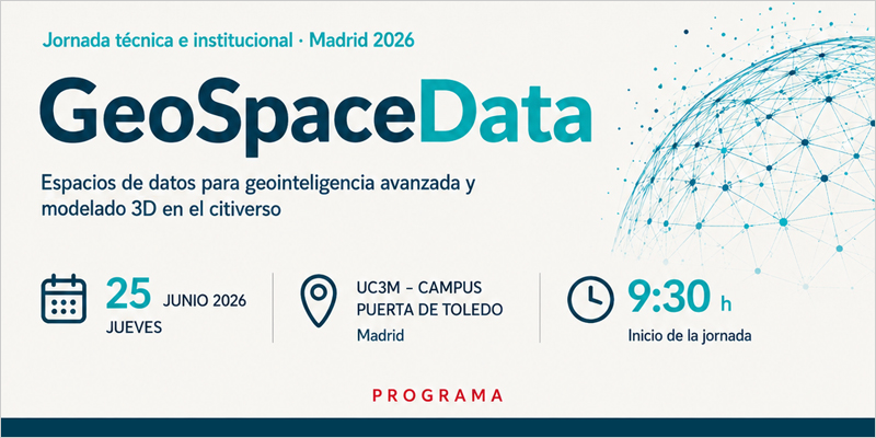 Madrid acoge la presentación de GeoSpaceData, el primer espacio nacional de datos geoespaciales