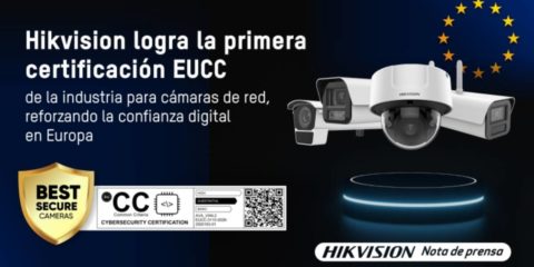 Hikvision recibe la primera certificación EUCC de la industria para sus cámaras de red