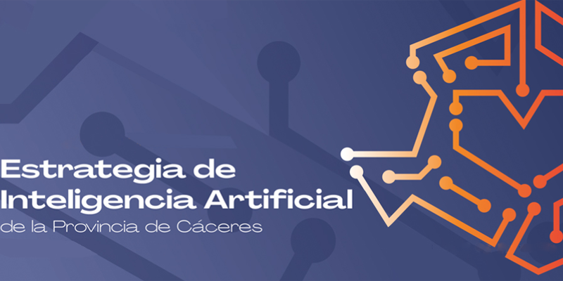 La Estrategia de Inteligencia Artificial de la Provincia de Cáceres 2025-2030 mejorará los servicios ciudadanos