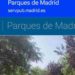 La aplicación ‘Parques de Madrid’ permite descubrir zonas verdes con mapas y contenidos geolocalizados