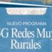 Nuevo programa ‘5G Redes muy rurales’ para financiar el despliegue de 5G nativo en zonas sin cobertura