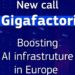 Abierta la convocatoria de gigafactorías de IA para ampliar la capacidad de computación europea