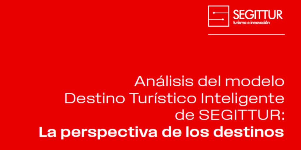 La primera evaluación integral del modelo DTI confirma mejoras en la gobernanza y la gestión turística de los destinos